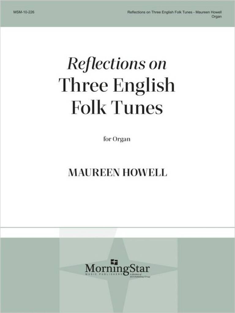 Reflections on Three English Folk Tunes